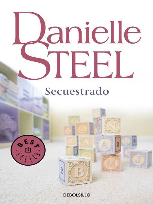 Title details for Secuestrado by Danielle Steel - Wait list